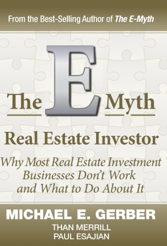 E Myth Real Estate Investor by Michael Gerber Than Merrill Paul Esajian book cover