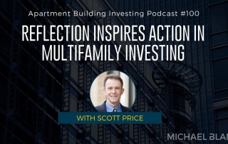 Scott Price Guest on Apartment Building Investing with Michael Blank episode 100